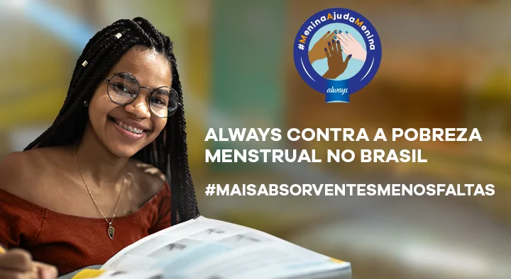 Always contra a Pobreza Menstrual no Brasil