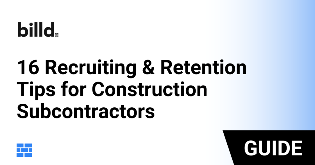 16 Recruiting & Retention Strategies from Experienced Subcontractors