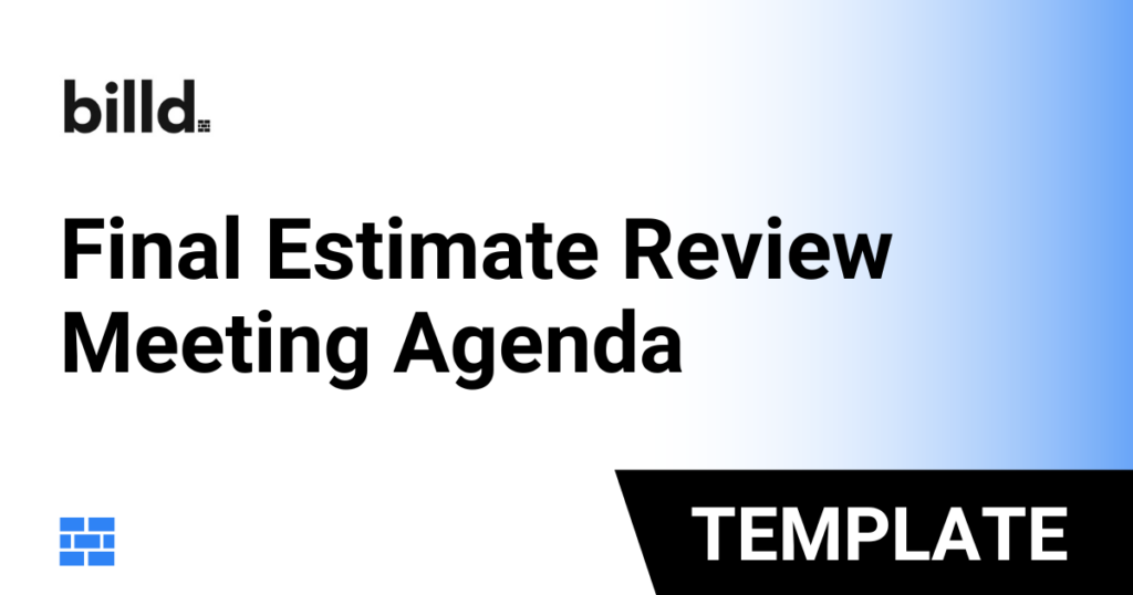 Final Estimate Review Meeting Agenda