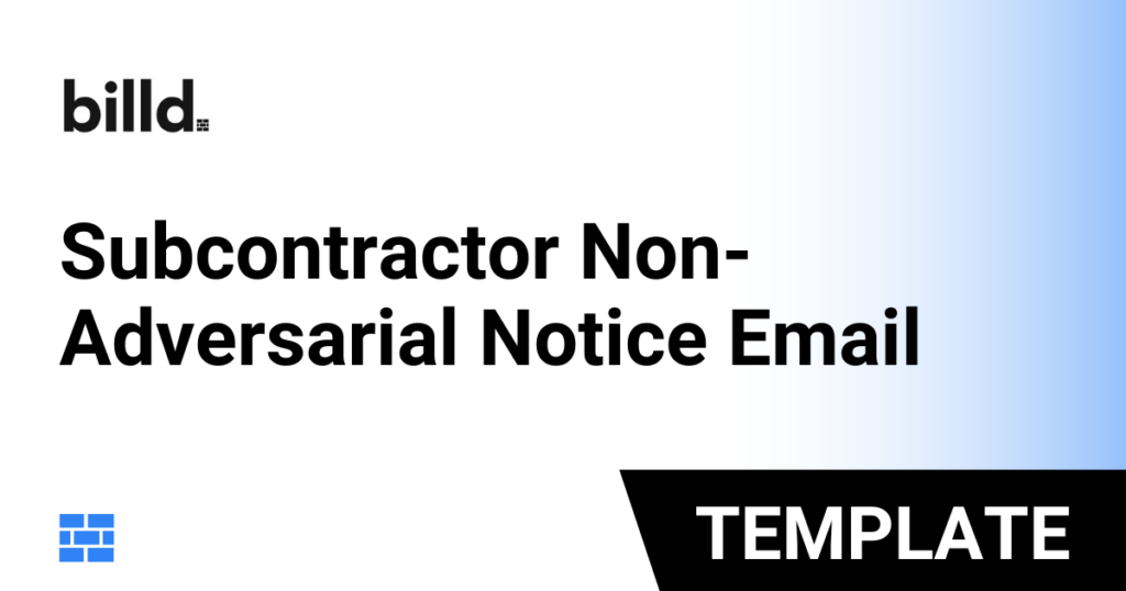 Subcontractor Non-Adversarial Notice Email