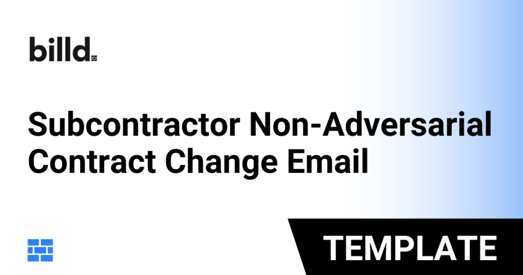 Subcontractor Non-Adversarial Contract Change Email