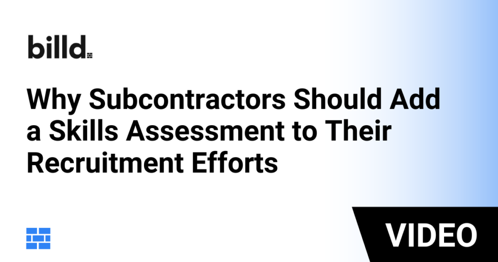 Why Subcontractors Should Add a Skills Assessment to Their Recruitment Efforts