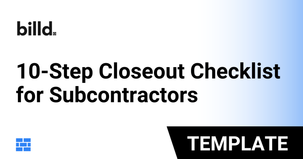 10-Step Closeout Checklist for Subcontractors