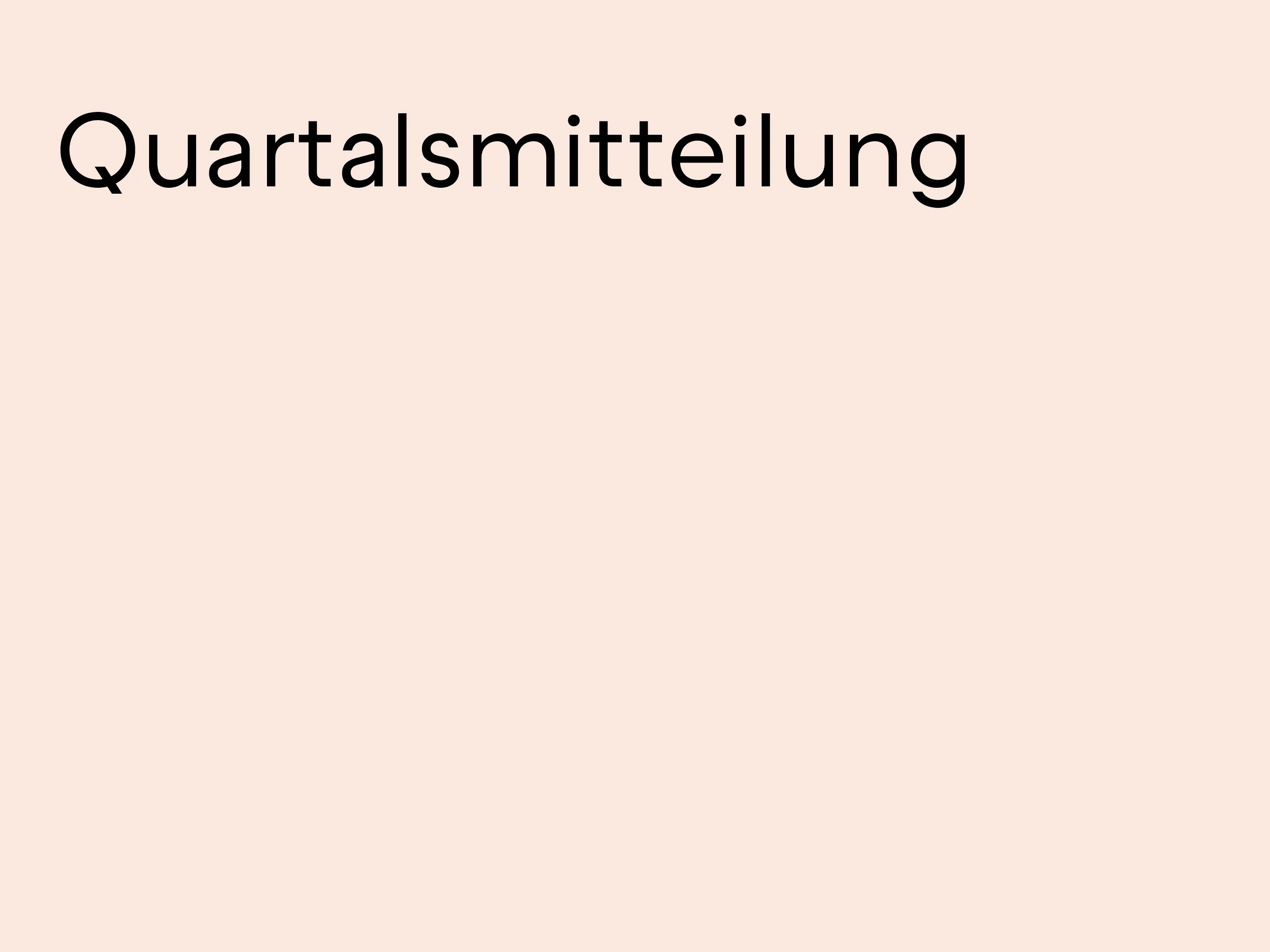 Quartalsmitteilung
