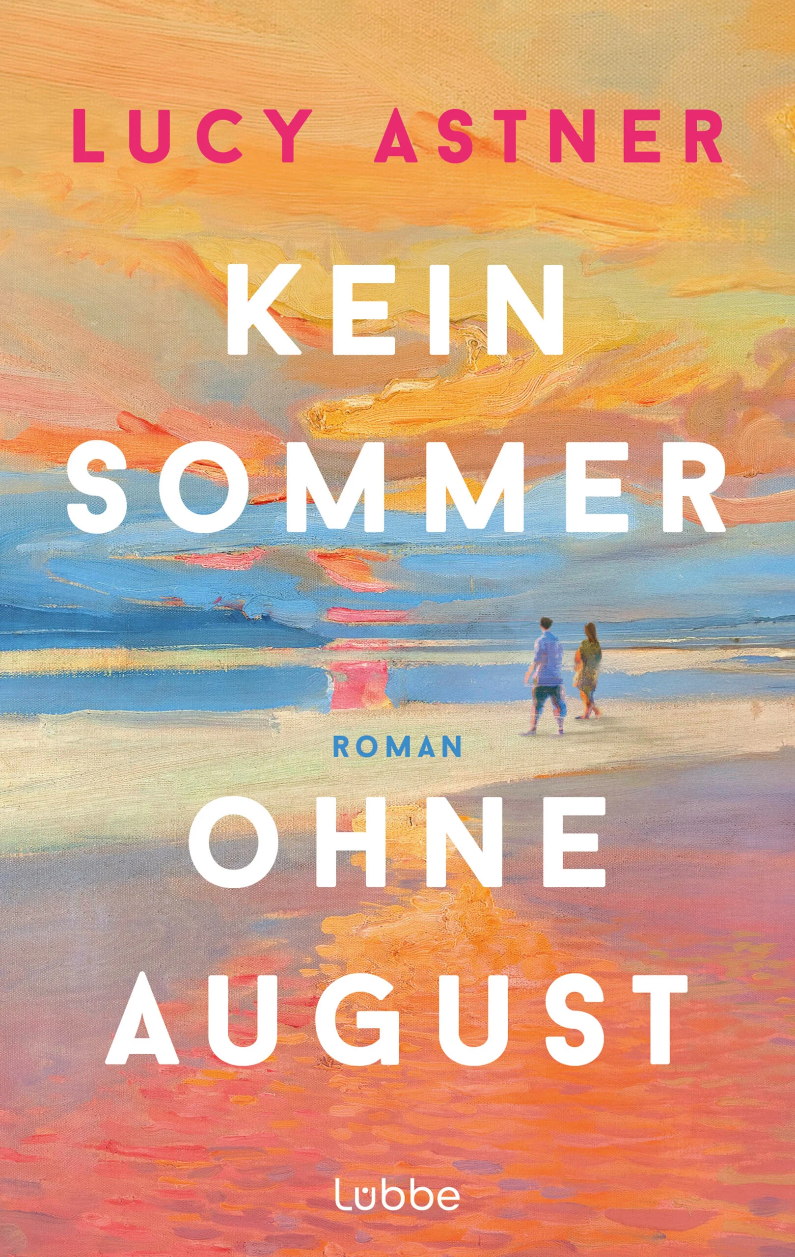Lucy Astner Kein Sommer ohne August