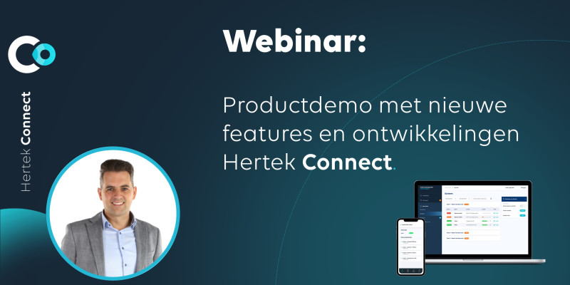 Productdemo met nieuwe features en ontwikkelingen Hertek Connect