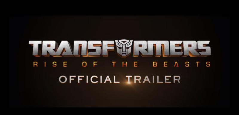 Paramount Pictures Released the Official Teaser Trailer of Transformers: Rise of the Beasts