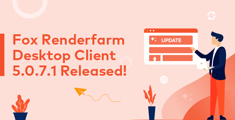 Fox Renderfarm Desktop Client 5.0.7.1 Released!
