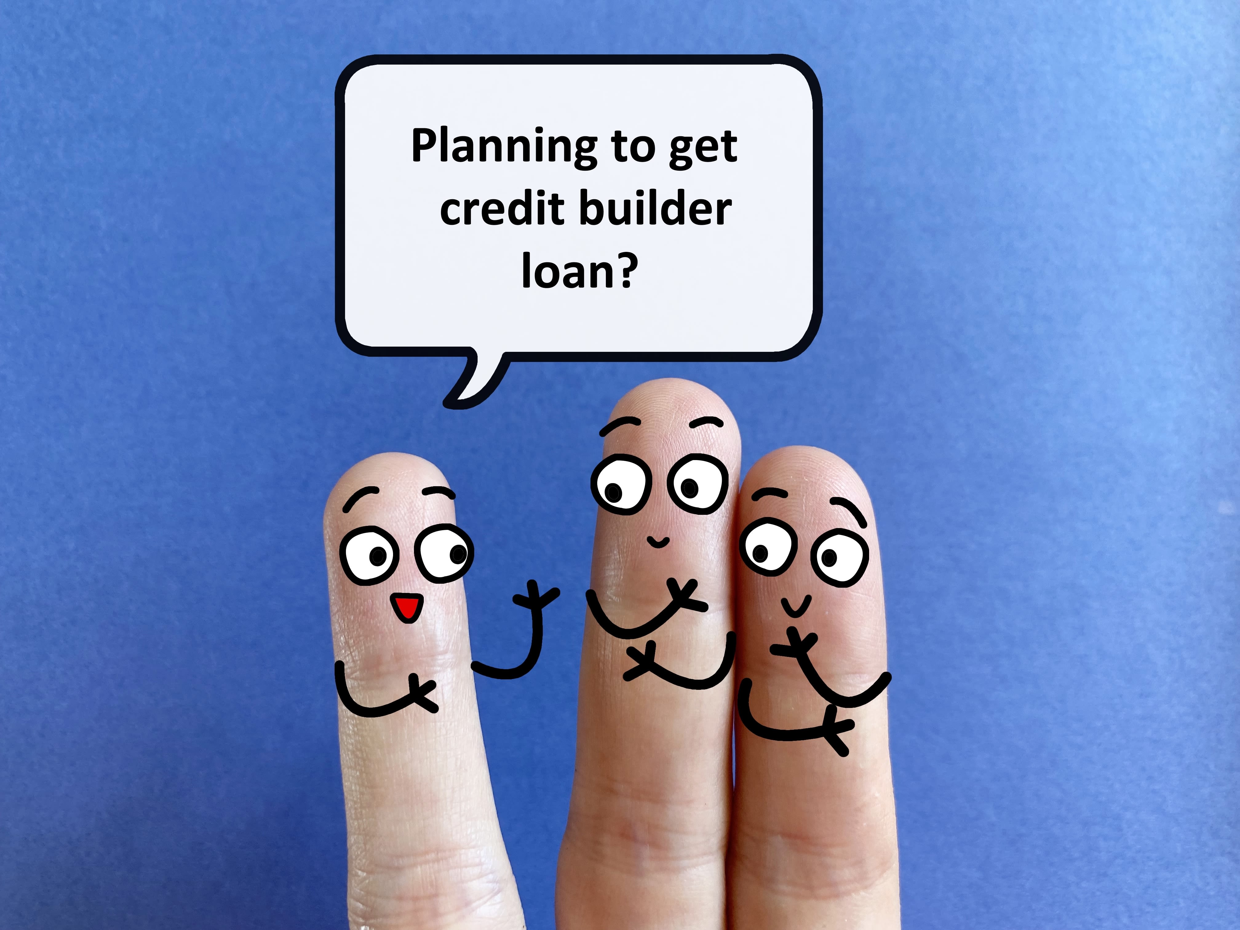 Using Credit Builder Loans to Bump Up Your Credit