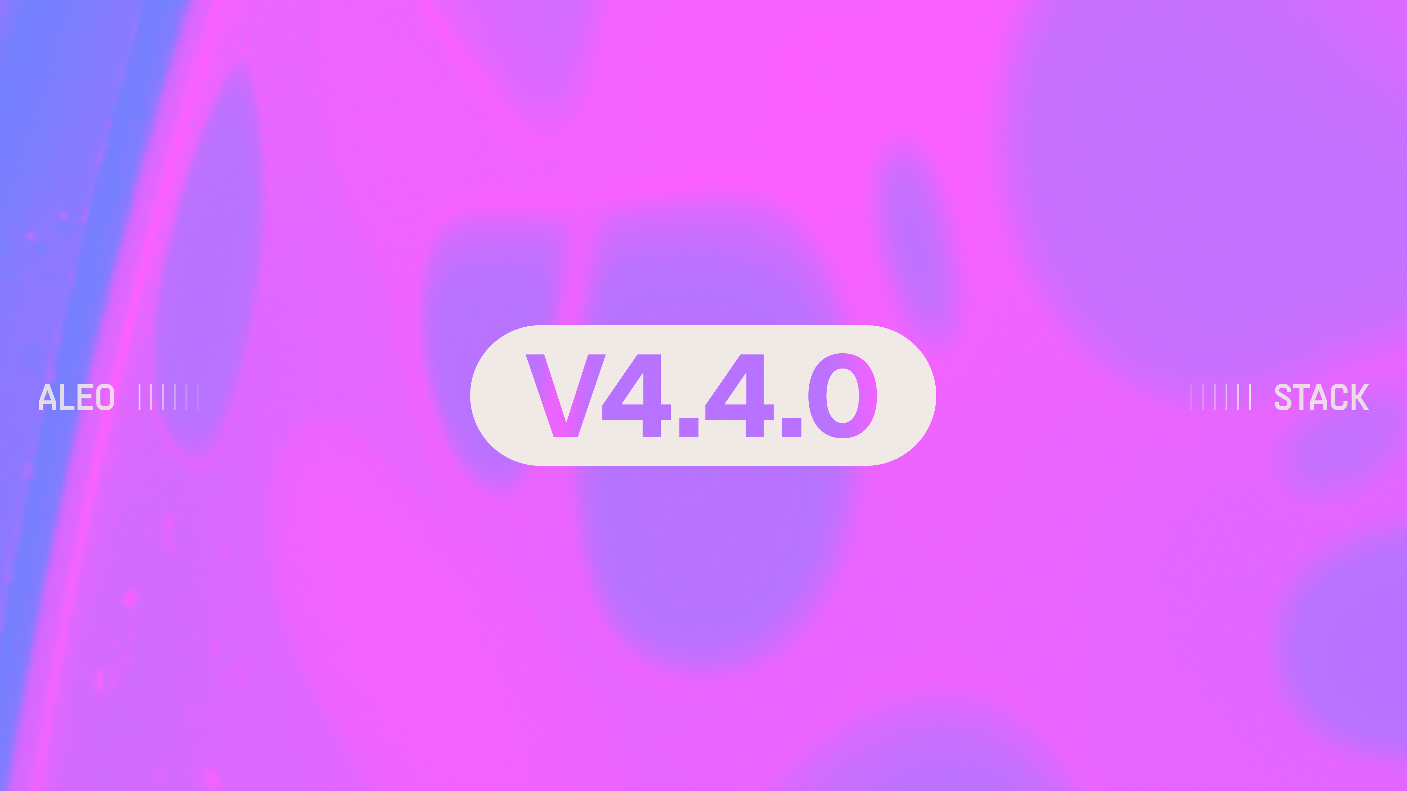 Announcing Aleo Stack v4.4.0