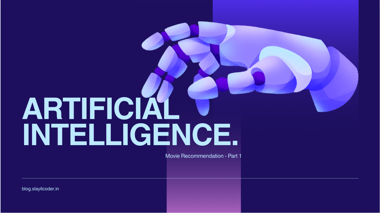 Building a Movie Recommendation System – A hands-on detailed guide