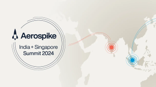 save-the-date-for-aerospike-summit-india-and-singapore-2024