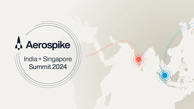 save-the-date-for-aerospike-summit-india-and-singapore-2024