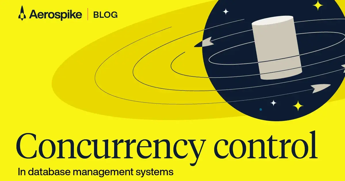 Concurrency Control in Database Management Systems (DBMS) | Aerospike