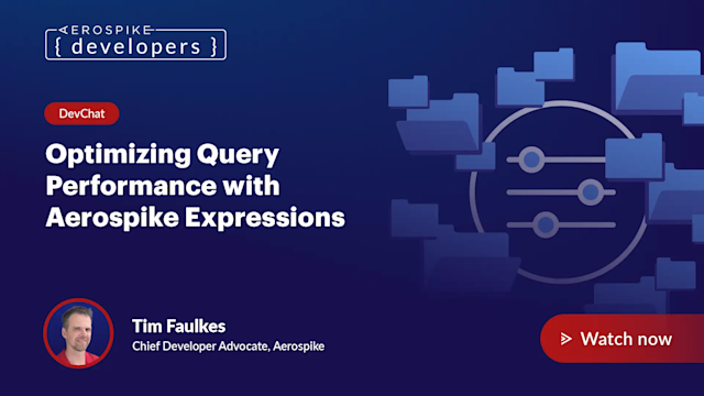 devchatoptimizing-query-performance-aerospike-expressions-1