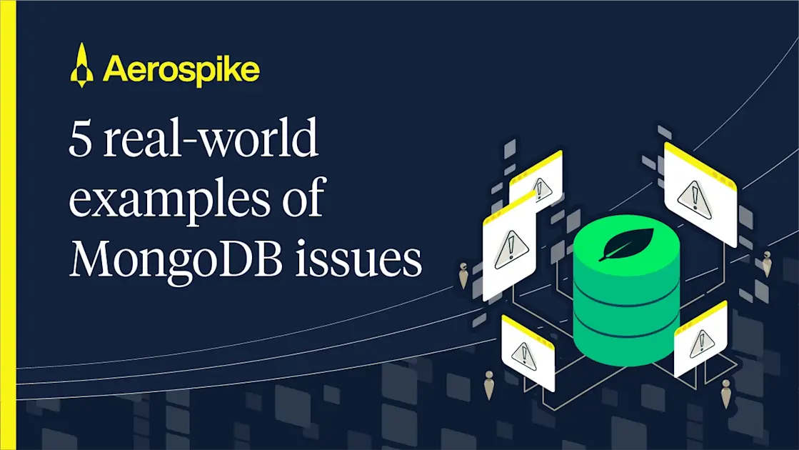5 Real World Examples of MongoDB Issues | Aerospike
