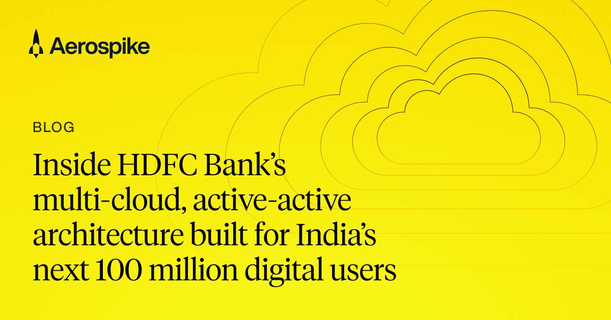Inside HDFC Bank Multi-Cloud Active-Active Architecture | Aerospike