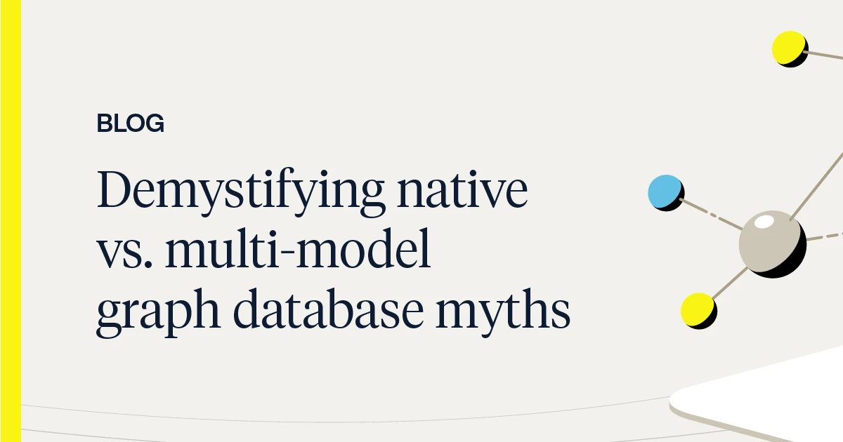 Demystifying native vs. multi-model graph database myths | Aerospike