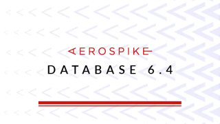 Aerospike Database 6.4: Improved query and data distribution - featured