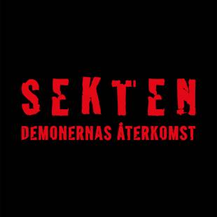 Röd text på svart bakgrund lyder ”SEKTEN” och ”DEMONERNAS ÅTERKOMST” i ett fetstilt, slitet typsnitt.
