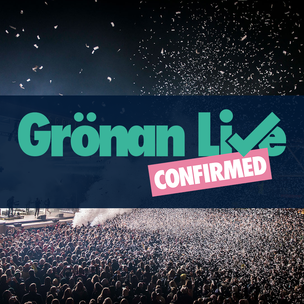 Grönan Live Confirmed