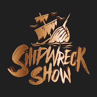 Logo featuring a stylized shipwreck with seagulls and bold, brushstroke text reading “Shipwreck Show” on a dark background.