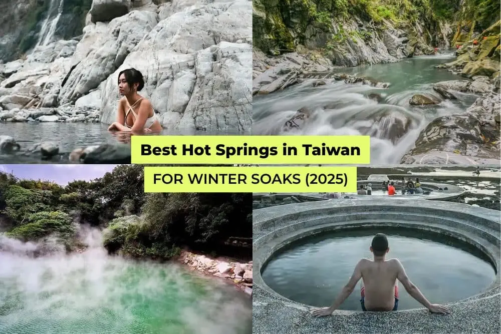 Collage of Taiwan hot springs featuring scenic outdoor pools, rocky rivers, and steamy baths with text ‘Best Hot Springs in Taiwan for Winter Soaks (2025)’.