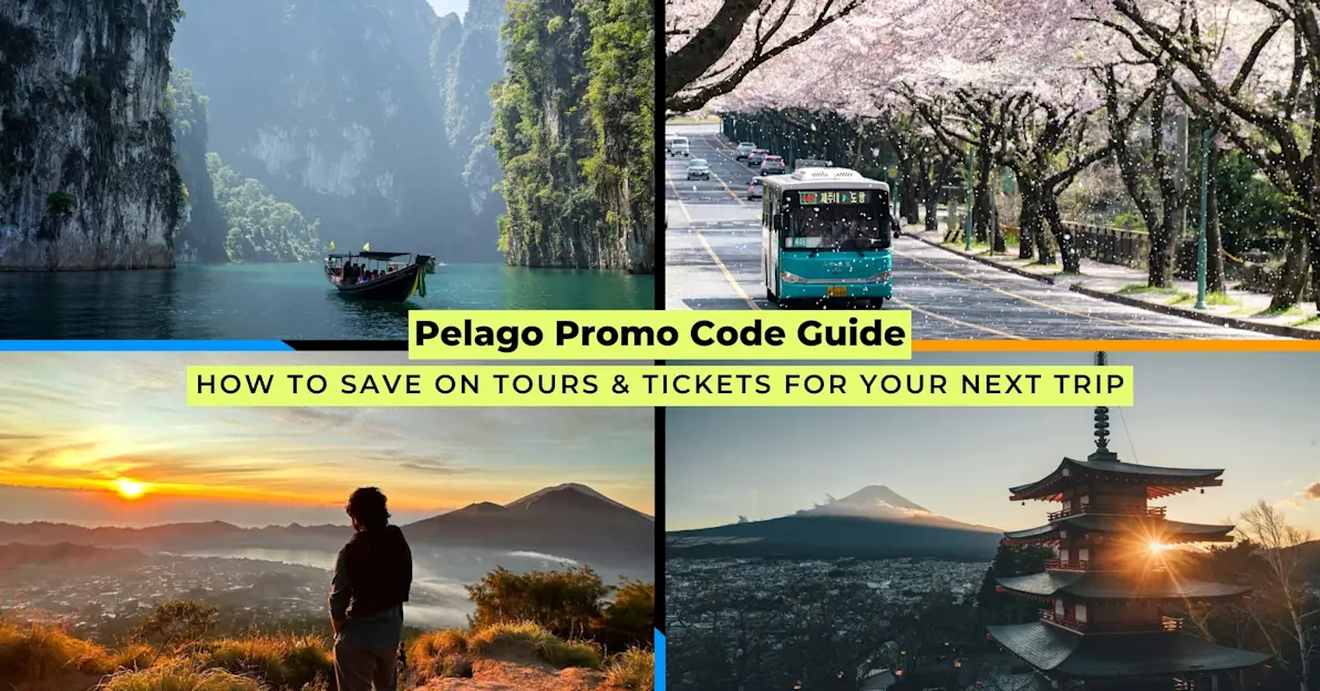 Collage of travel scenes with banner text “Pelago Promo Code Guide: How to Save on Tours & Tickets for Your Next Trip.”