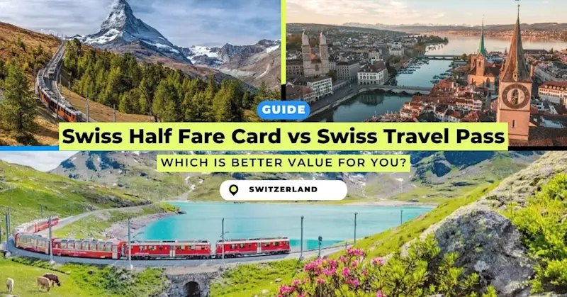 Collage comparing Swiss Half Fare Card and Swiss Travel Pass with scenic trains, Zurich skyline, and Swiss Alps travel imagery.