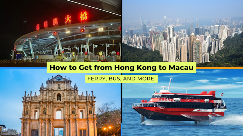 “Collage showing a high-speed ferry, Hong Kong skyline, Macau’s Ruins of St. Paul’s, and an HZMB shuttle bus with text about traveling from Hong Kong to Macau.