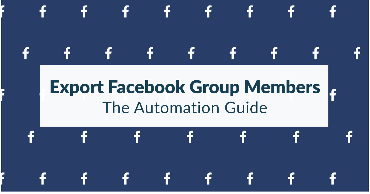 How to export Facebook group members to a CSV file in 2021 PhantomBuster
