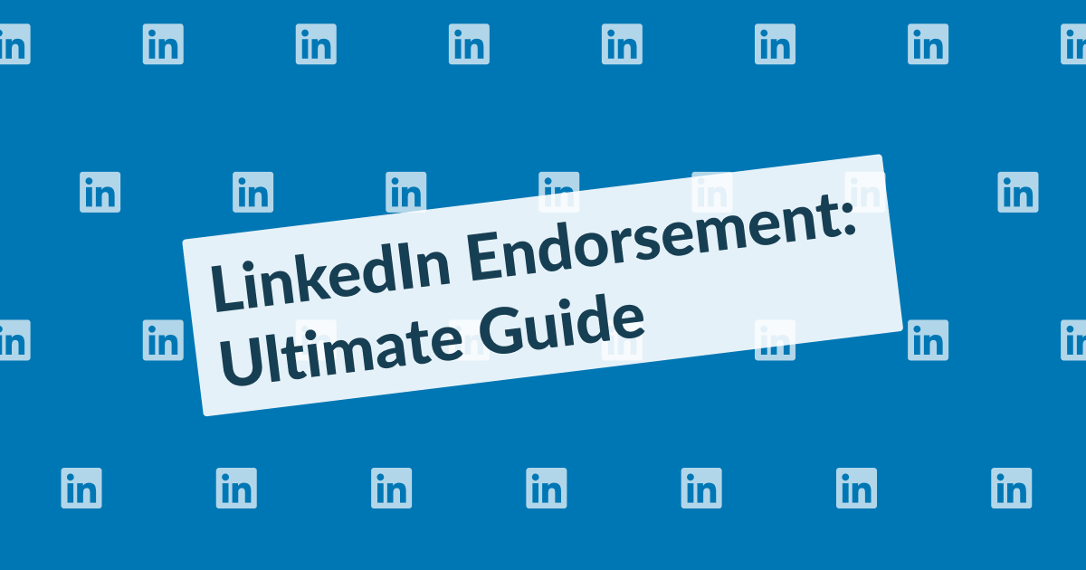 linkedin-endorsements-ultimate-guide-get-99-endorsements-on-all-your