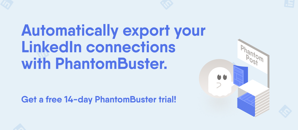 automatically export your LinkedIn connections with phantombuster banner