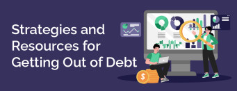 Strategies and Resources for Getting Out of Debt