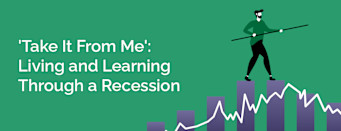 'Take It From Me': Living and Learning Through a Recession