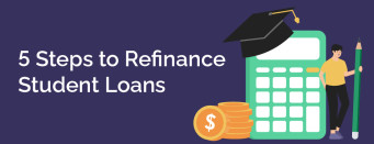5 Steps to Refinance Student Loans