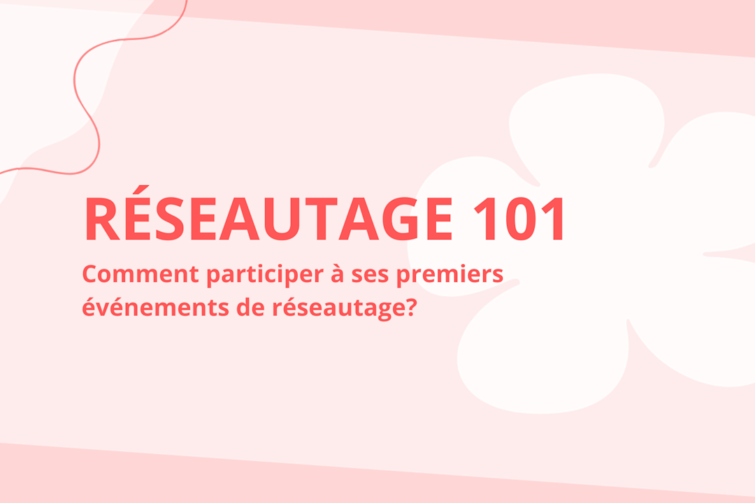 Comment participer à ses premiers événements de réseautage?