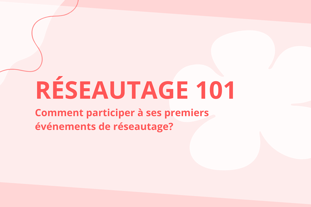 Comment participer à ses premiers événements de réseautage?