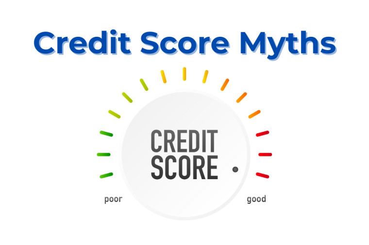 Don’t Fall for These Credit Score Myths
