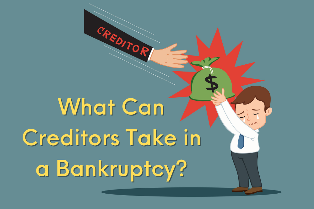 what-can-creditors-take-in-a-bankruptcy