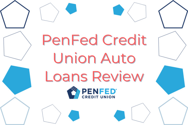 PenFed Credit Union Auto Loans Review, 2024