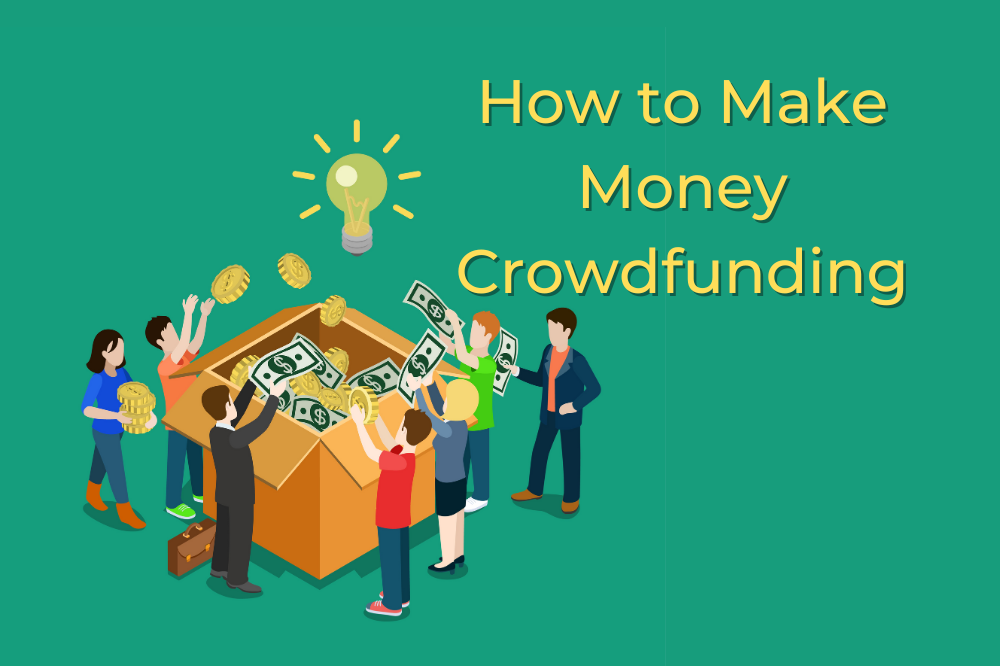 How To Make Money Crowdfunding Real Estate