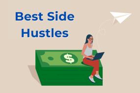 Best Side Hustles to Stash Away Extra Cash