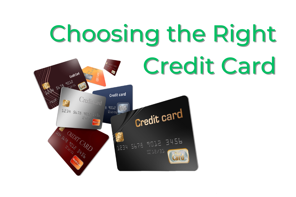 Choosing The Right Credit Card