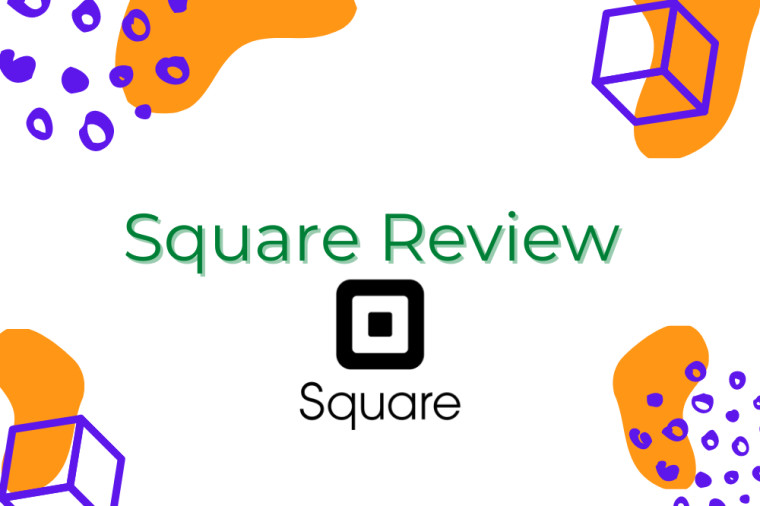 Square Review 2024 – An Asset to Small Businesses