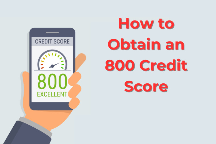 How to Obtain an 800 Credit Score
