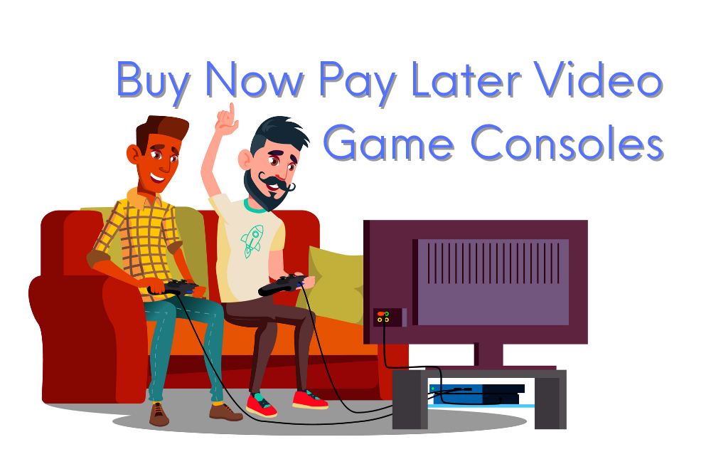 Næsten død angre Es Buy Now Pay Later Video Game Consoles