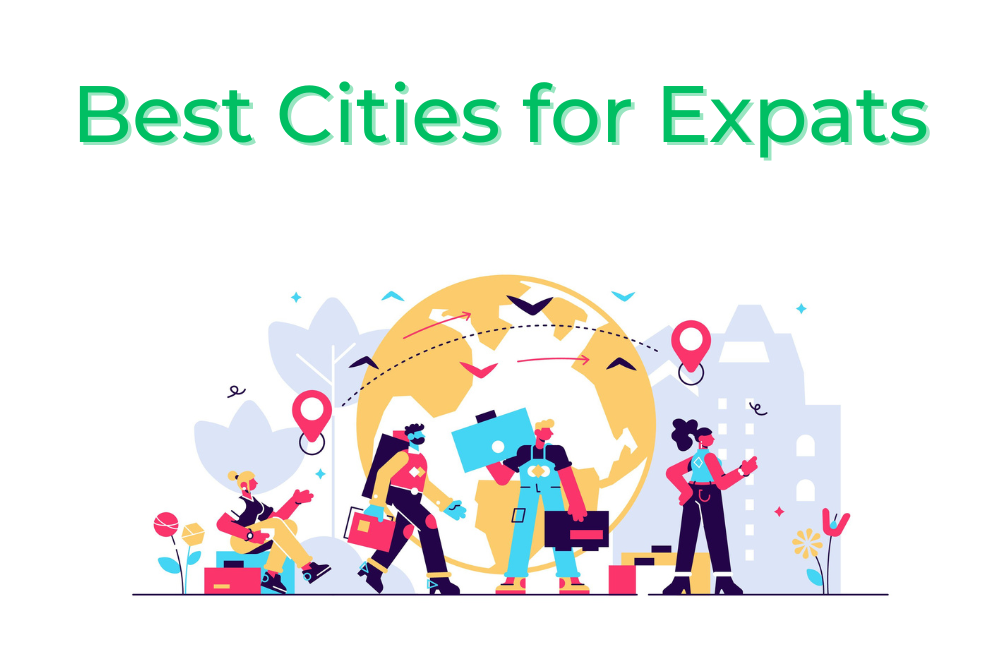 The Best Cities For Expats Not Paris London Or Rome   Best Cities For Expats 