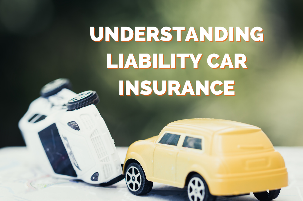 The Safety Net: Understanding Liability Car Insurance