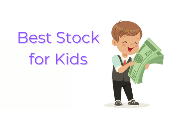 Best Stocks for Kids, 2023 – A Road to Independence